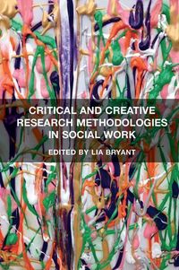 Produktbild: Bryant, L: Critical and Creative Research Methodologies in S