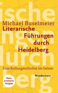 Bild vom Artikel Literarische Führungen durch Heidelberg vom Autor Michael Buselmeier