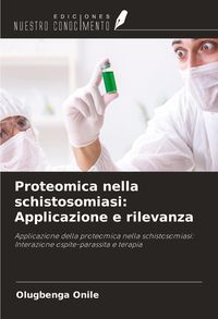 Produktbild: Proteomica nella schistosomiasi: Applicazione e rilevanza