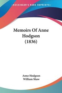 Produktbild: Memoirs Of Anne Hodgson (1836)