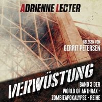Produktbild: Verw&uuml;stung - Band 3 der World of Anthrax - Zombieapokalypse - Reihe