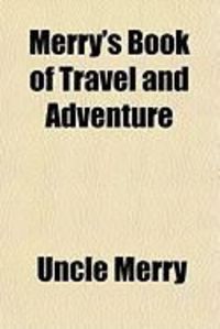 Produktbild: Merry's Book of Travel and Adventure