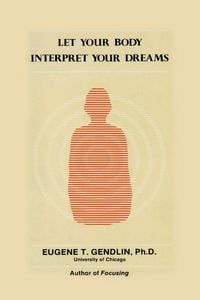 Produktbild: Let Your Body Interpret Your Dreams