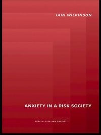 Produktbild: Anxiety in a 'Risk' Society