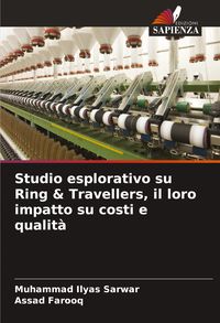 Produktbild: Studio esplorativo su Ring & Travellers, il loro impatto su costi e qualit&agrave;