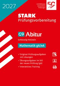 Produktbild: STARK Mathematik gA/eA - Abitur 2027 Schleswig-Holstein - Pr&uuml;fungsvorbereitung