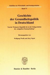 Produktbild: Geschichte der Gesundheitspolitik in Deutschland.
