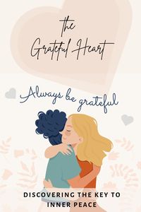 Produktbild: The Grateful Heart: Discovering the Key to Inner Peace