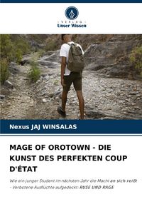 Produktbild: Mage Of Orotown - die Kunst des Perfekten Coup D'&eacute;tat