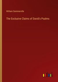 Produktbild: The Exclusive Claims of David's Psalms