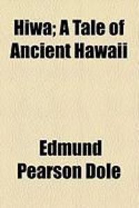 Produktbild: Hiwa; A Tale of Ancient Hawaii
