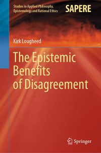 Produktbild: The Epistemic Benefits of Disagreement