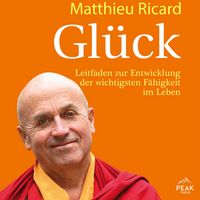 Produktbild: Gl&uuml;ck. Leitfaden zur Entwicklung der wichtigsten F&auml;higkeit im Leben