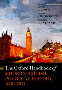 Produktbild: The Oxford Handbook of Modern British Political History, 1800-2000