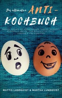 Produktbild: Das ultimative Anti-Kochbuch