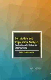 Produktbild: Correlation and Regression Analysis: Applications for Industrial Organizations