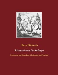 Produktbild: Schamanismus f&uuml;r Anf&auml;nger