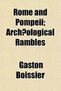 Produktbild: Rome and Pompeii; Archaeological Rambles