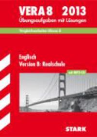 Produktbild: Vergleichsarbeiten VERA 8. Klasse / VERA 8 Englisch Version B: Realschule mit MP3-CD 2013