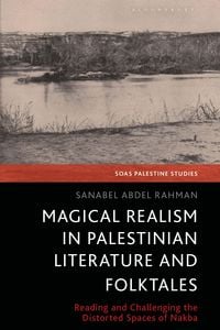 Produktbild: Magical Realism in Palestinian Literature and Folktales