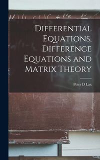 Produktbild: Differential Equations, Difference Equations and Matrix Theory