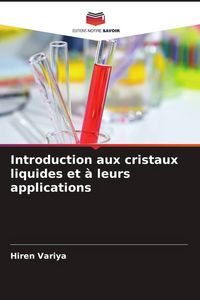 Produktbild: Introduction aux cristaux liquides et &agrave; leurs applications