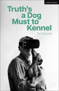 Produktbild: Truth's a Dog Must to Kennel