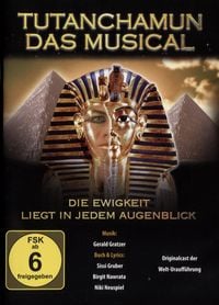 Produktbild: Tutanchamun - Das Musical: Die Ewigkeit liegt in jedem Augenblick