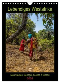 Produktbild: Lebendiges Westafrika - Mauretanien, Senegal, Guinea, Bissau (Wandkalender 2026 DIN A4 hoch), CALVENDO Monatskalender