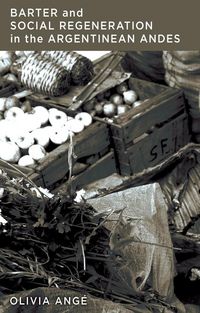 Produktbild: Barter and Social Regeneration in the Argentinean Andes