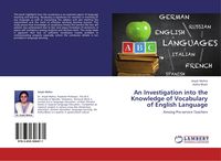Produktbild: An Investigation into the Knowledge of Vocabulary of English Language