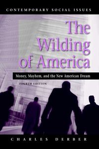 Produktbild: The Wilding of America: Money, Mayhem, and the New American Dream