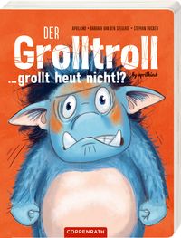 Bild vom Artikel Der Grolltroll ... grollt heut nicht!? (Pappbilderbuch) vom Autor Barbara van den Speulhof