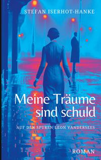 Produktbild: Meine Tr&auml;ume sind schuld