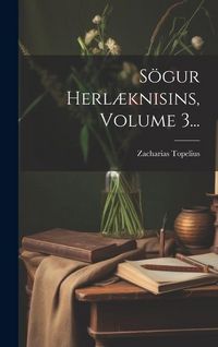 Produktbild: S&ouml;gur Herl&aelig;knisins, Volume 3...