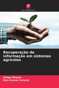 Produktbild: Recupera&ccedil;&atilde;o de informa&ccedil;&atilde;o em sistemas agr&iacute;colas