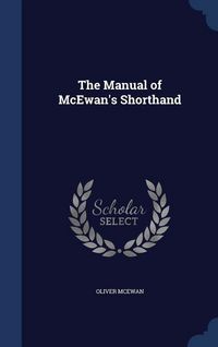 Produktbild: The Manual of McEwan's Shorthand