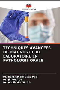 Produktbild: Techniques Avanc&eacute;es De Diagnostic De Laboratoire En Pathologie Orale