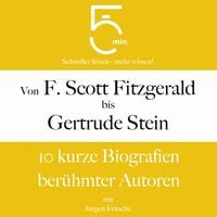 Produktbild: Von F. Scott Fitzgerald bis Gertrude Stein: 10 kurze Biografien ber&uuml;hmter Autoren