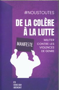 Produktbild: De la col&egrave;re &agrave; la lutte : militer contre les violences de genre