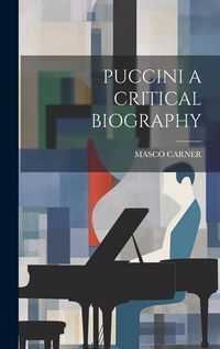 Produktbild: Puccini a Critical Biography