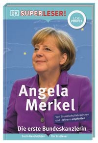 Bild vom Artikel SUPERLESER! Angela Merkel Die erste Bundeskanzlerin vom Autor Christine Paxmann