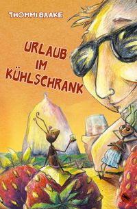 Produktbild: Urlaub im K&uuml;hlschrank