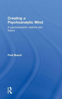 Produktbild: Creating a Psychoanalytic Mind