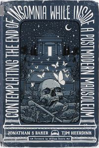 Produktbild: Contemplating the End of Insomnia while inside a Postmodern Mausoleum