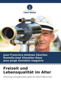Produktbild: Freizeit und Lebensqualit&auml;t im Alter