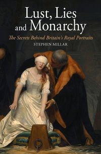 Produktbild: Lust, Lies and Monarchy