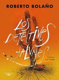 Produktbild: Los Detectives Salvajes (Edici&oacute;n Ilustrada) / The Savage Detectives (Illustrated Edition)