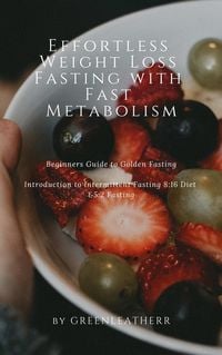 Produktbild: Effortless Weight Loss Fasting With Fast Metabolism