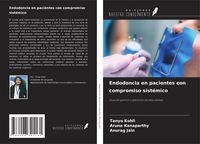 Produktbild: Endodoncia en pacientes con compromiso sist&eacute;mico